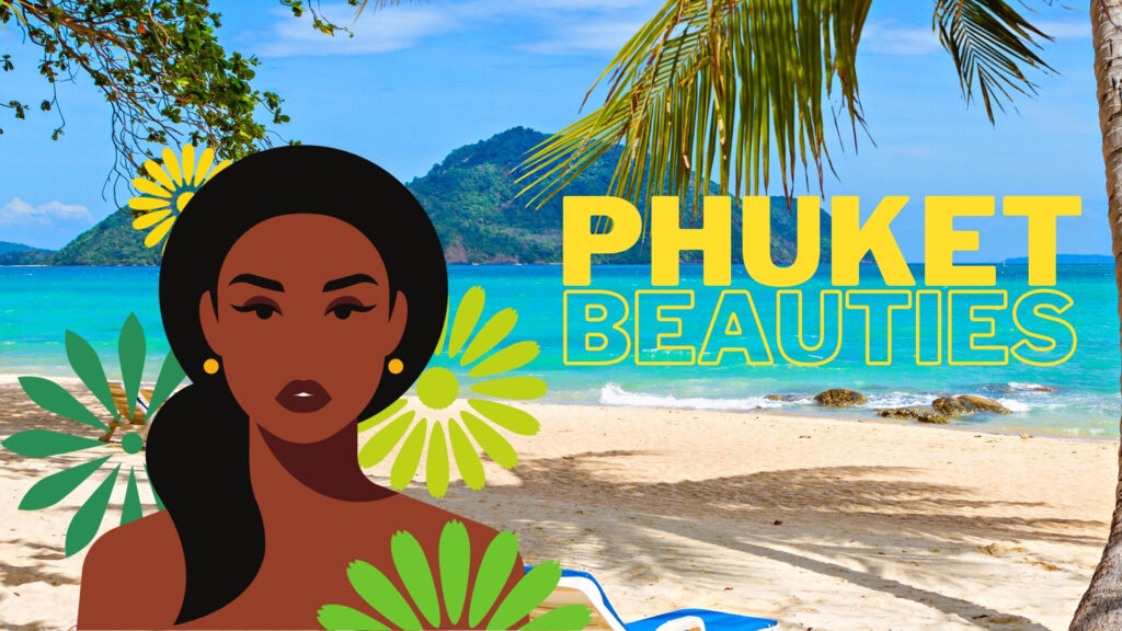 Phuket Tropical Island Beauties